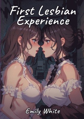 bokomslag First Lesbian Experience