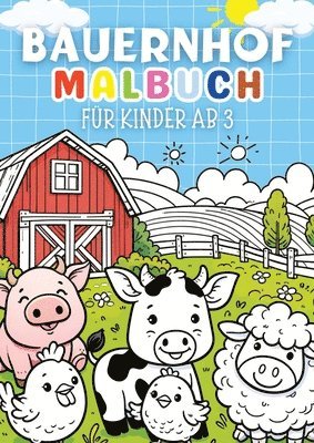 bokomslag Bauernhof Malbuch für Kinder ab 3 Jahre ¿ Kinderbuch