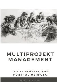 bokomslag Multiprojektmanagement: Der Schlüssel zum Portfolioerfolg