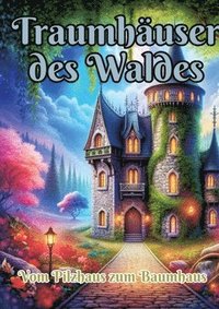 bokomslag Traumhäuser des Waldes