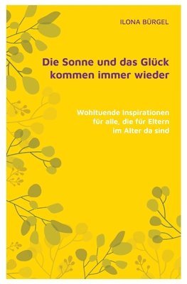 bokomslag Die Sonne und das Glück kommen immer wieder