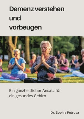 bokomslag Demenz verstehen und  vorbeugen