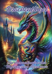 bokomslag Drachenflügel: Ein Ausmalbuch voller Mythen und Abenteuer