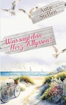 bokomslag Was sagt dein Herz, Allysson?