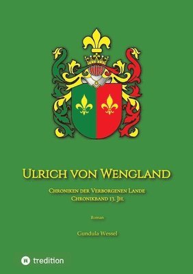 bokomslag Ulrich von Wengland: Chroniken der Verborgenen Lande 13. Jh.