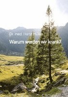 bokomslag Warum werden wir krank?