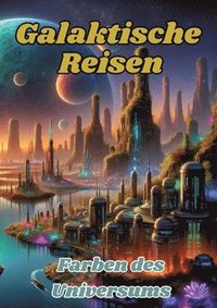 bokomslag Galaktische Reisen
