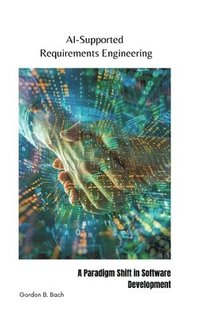 bokomslag AI-Supported  Requirements Engineering