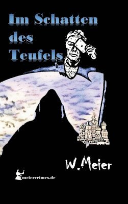 bokomslag Im Schatten Des Teufels!: In Zeiten wie diesen... Die meiercrimes Trilogie (Band 1)