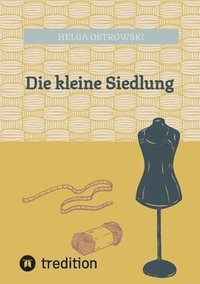 bokomslag Die kleine Siedlung