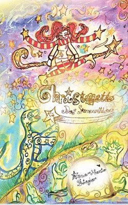 Christmette - das Sternenmädchen: Sonderausgabe: Buch 1: Zombies lieben Sterne & Buch 2: Rettet die Dinos!