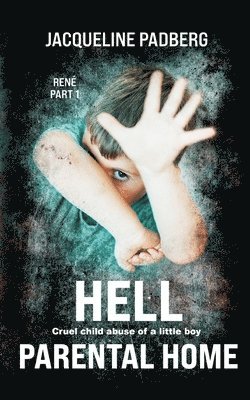 Hell Parental home: René part 1 Cruel child abuse of a little boy 1