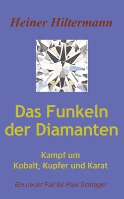 Heiner Hiltermann - Funkeln der Diamanten, Häftad