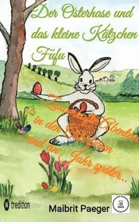 bokomslag Der Osterhase und das kleine Kätzchen Fufu