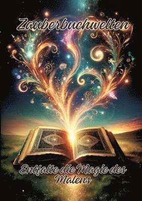 Ela Artjoy - Zauberbuchwelten: Entfalte die Magie des Malens, Häftad