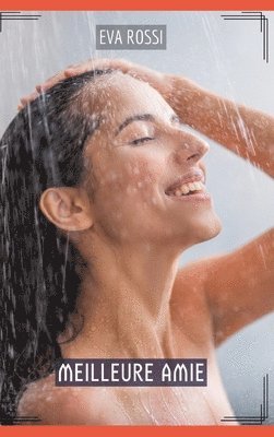 Meilleure Amie: Histoires Érotiques Hard pour Adultes