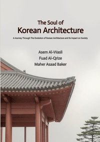 bokomslag The Soul of Korean Architecture