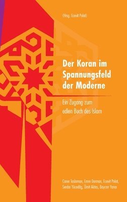 bokomslag Der Koran im Spannungsfeld der Moderne