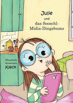 bokomslag Julie und das Sooschl-Midia-Dingsbums