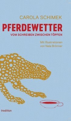 bokomslag Pferdewetter: vom Schreiben zwischen Töpfen