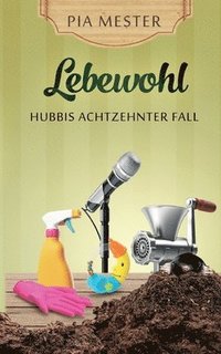 bokomslag Lebewohl  - Hubbis achtzehnter Fall