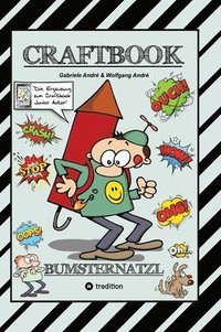 bokomslag Craftbook - Cartoon Lernhilfe Für Kurzgeschichten - Witzige Themen Mit Pauli Polterer - Konzentrationsübungen: Bumsternatzl