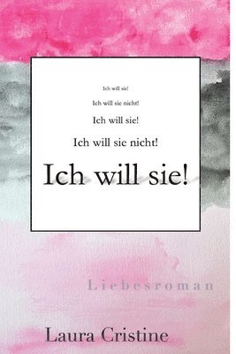 Laura Cristine - Ich will sie!, Häftad