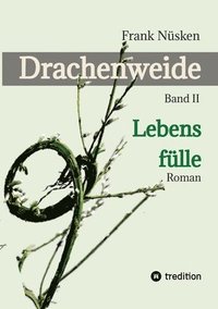 bokomslag Drachenweide 2: Lebensfülle