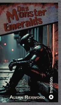 bokomslag Das Monster Emeralds: Eine Science-Fiction Dystopie