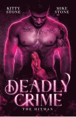 Deadly Crime - The Hitman: Dark Romance 1