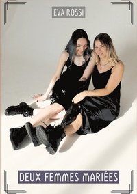 bokomslag Deux Femmes Mariées