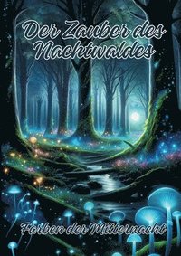 bokomslag Der Zauber des Nachtwaldes