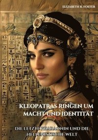 bokomslag Kleopatras Ringen um Macht und Identität