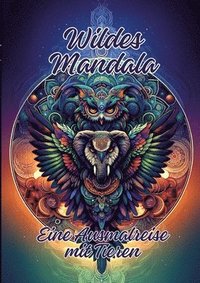 bokomslag Wildes Mandala: Eine Ausmalreise mit Tieren