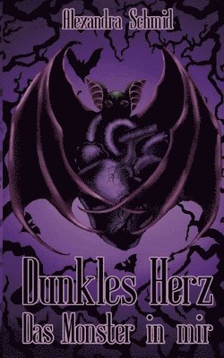 Dunkles Herz: Das Monster in mir