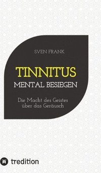 bokomslag Tinnitus mental besiegen