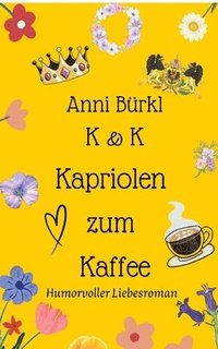 bokomslag K & K Kapriolen zum Kaffee