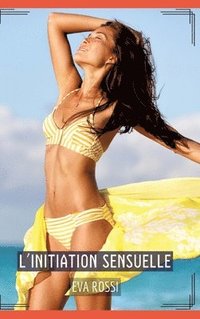 bokomslag L'Initiation Sensuelle