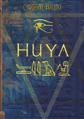 bokomslag Huya - der Ermittler des Pharaos