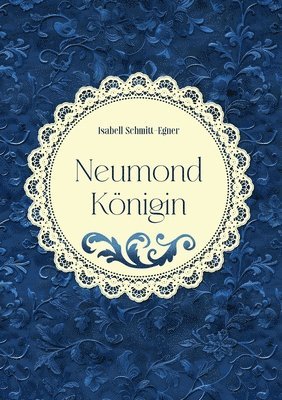 Isabell Schmitt-Egner - Neumondkönigin, Häftad