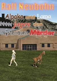 bokomslag Alpaka und Lama jagen den mysteriösen Mörder: Alpaka und Lama Krimireihe