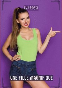 bokomslag Une Fille Magnifique