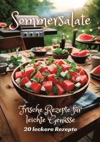 bokomslag Sommersalate: Frische Rezepte für leichte Genüsse