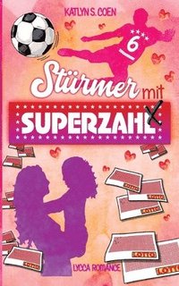 bokomslag Stürmer mit Superzahl: (Eine Single-Mum-Lovestory)