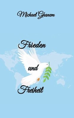 bokomslag Frieden und Freiheit