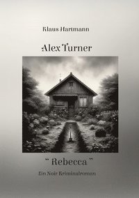bokomslag Alex Turner 'Rebecca'