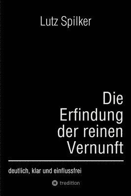 bokomslag Die Erfindung der reinen Vernunft