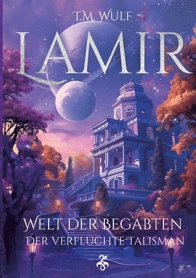 bokomslag Lamir: Welt der Begabten - Der verfluchte Talisman