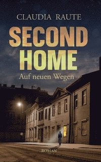bokomslag SECOND HOME - Auf neuen Wegen