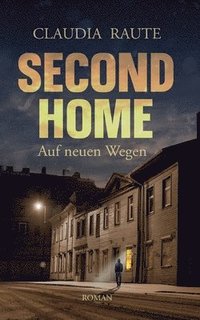 bokomslag SECOND HOME - Auf neuen Wegen: Henrys Reise